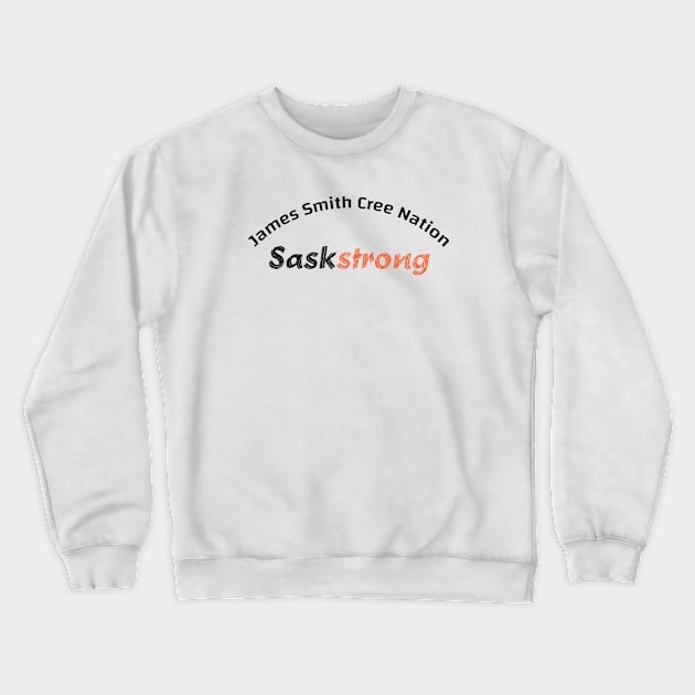 James Smith Cree Nation | saskatchewan Stabbing attacks | saskstrong Crewneck Sweatshirt by colorfull_wheel